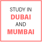 Study in Dubai and Mumbai Study in Dubai and Mumbai