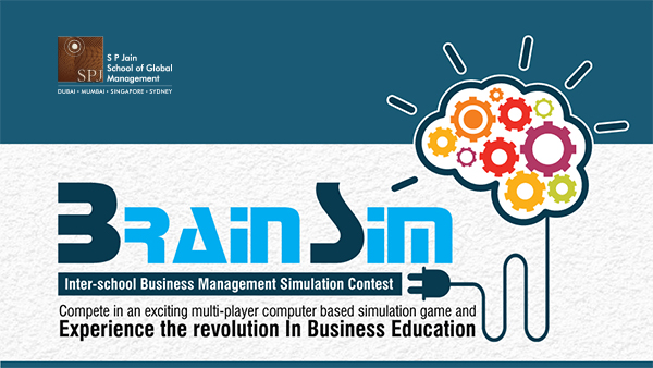 Registrations open for BrainSim – SP Jain’s annual Inter-School Business Simulation Competition